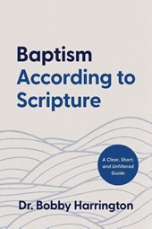 Baptism According to Scripture