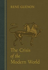 The Crisis of the Modern World