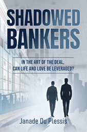 Shadowed Bankers
