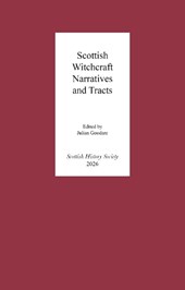 Scottish Witchcraft Narratives and Tracts