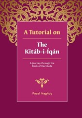 A Tutorial on the Kitab-i-Iqan