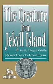 The Creature from Jekyll Island