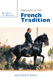 Dressage in the French Tradition