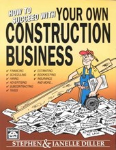 How to Succeed with Your Own Construction Business