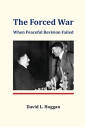 Hoggan, D: Forced War