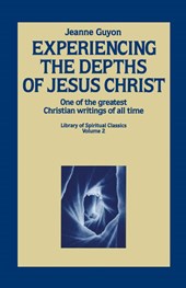 Experiencing the Depths of Jesus Christ