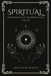 Spiritual Meanings of Number and Facts