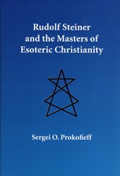 RUDOLF STEINER & THE MASTERS O
