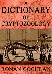 A Dictionary of Cryptozoology