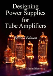 Designing Power Supplies for Valve Amplifiers, Second Edition
