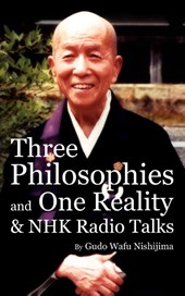 Three Philosophies and One Reality & NHK Radio Talks
