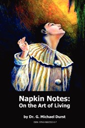 Napkin Notes : on the Art of Living