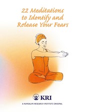 22 Meditations to Identify & Release Your Fears