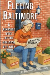 Fleeing Baltimore