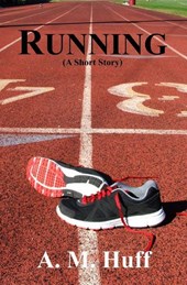 Huff, A: Running