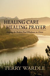 Healing Care, Healing Prayer