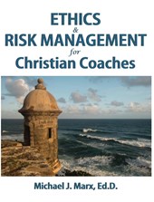 Ethics & Risk Management for Christian Coaches