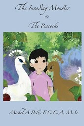 Bell, M: Invading Monster and The Peacocks