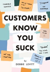 Customers Know You Suck