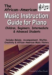 The African American Music Instruction Guide for Piano