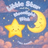 Little Star and the Moonlight Wish