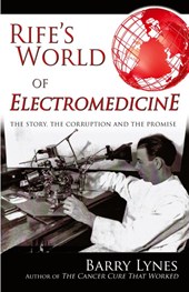 Rife's World of Electromedicine