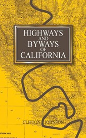 Highways and Byways of California