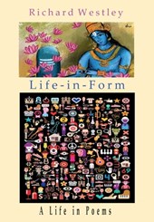 Life-in-Form: A Life in Poems