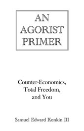 An Agorist Primer