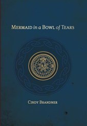 Mermaid in a Bowl of Tears