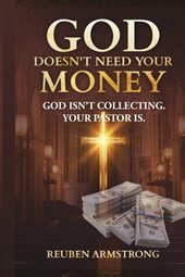 God Doesn't Need Your Money