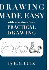 Drawing Made Easy with Selections from Practical Drawing