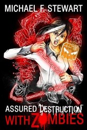 With Zombies: Assured Destruction #3