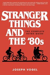 STRANGER THINGS & THE 80S