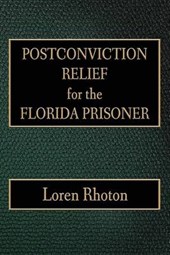 Postconviction Relief for the Florida Prisoner