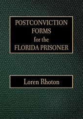 Postconviction Forms for the Florida Prisoner