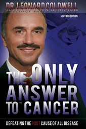 The Only Answer to Cancer: Defeating the Root Cause of All Disease