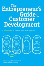 THE ENTREPRENEUR'S GUIDE TO CUSTOMER DEV