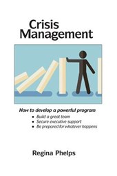 Crisis Management: How to Develop a Powerful Program