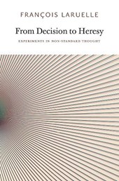 From Decision to Heresy