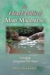 The Heart Path of Mary Magdalene