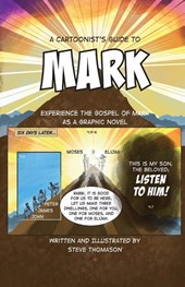 A Cartoonist's Guide to the Gospel of Mark