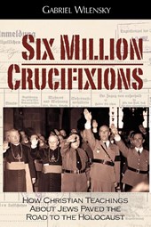Six Million Crucifixions