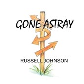 Gone Astray