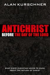 Antichrist Before the Day of the Lord