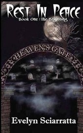 Rest In Peace: Book One: The Beginning