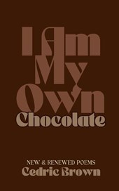 I Am My Own Chocolate
