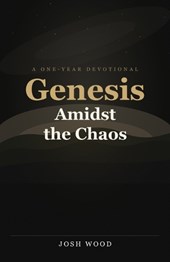 Genesis Amidst the Chaos