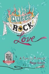 Queer Rock Love: A Family Memoir