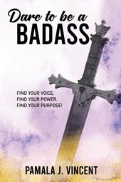 Dare To Be A Badass